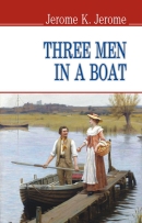 Three men in a boat (to say nothing of the dog) / Jerome K. Jerome. - Kyiv : Znannia, 2014. - 270 p. - (Lego ergo vivo). - (English Learner's Library ; 2014, No. 1). - ISBN 978-617-07-0159-6